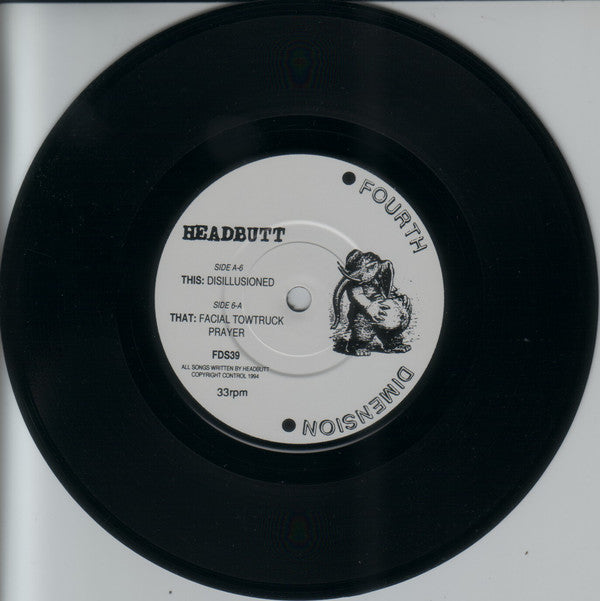 Headbutt : Disillusioned (7")
