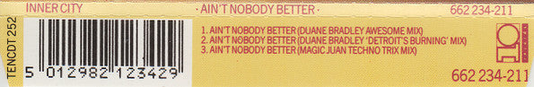 Inner City : Ain't Nobody Better (CD, Single)