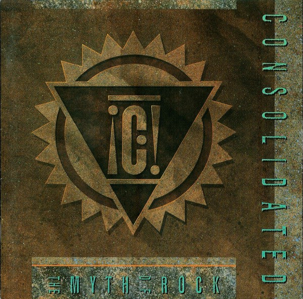 Consolidated : The Myth Of Rock (CD, Album, Bro)
