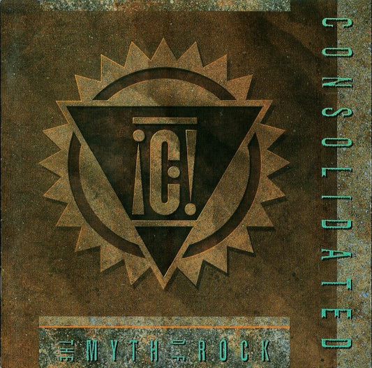 Consolidated : The Myth Of Rock (CD, Album, Bro)