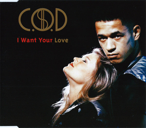 C.O.D. (2) : I Want Your Love (CD, Single)