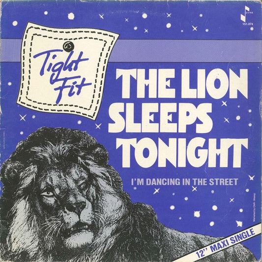 Tight Fit : The Lion Sleeps Tonight (12", Maxi)