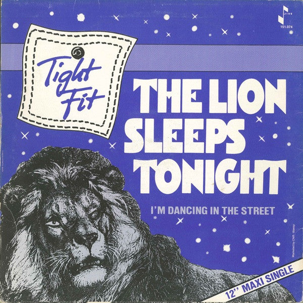 Tight Fit : The Lion Sleeps Tonight (12", Maxi)
