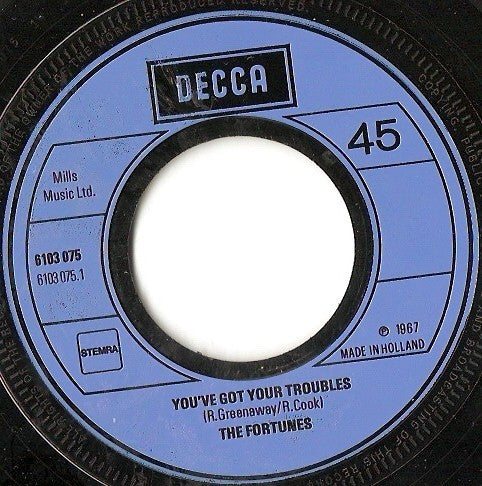 The Fortunes : You've Got Your Troubles / This Golden Ring (7", Single)