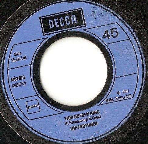 The Fortunes : You've Got Your Troubles / This Golden Ring (7", Single)