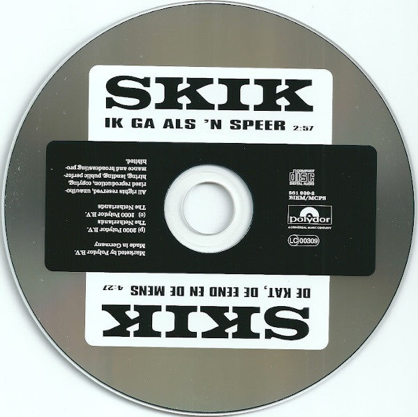 Skik : Ik Ga Als 'n Speer / De Kat, De Eend En De Mens (CD, Single)