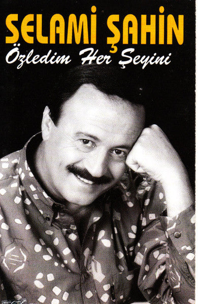 Selami Şahin : Özledim Her Şeyini (Cass, Album)