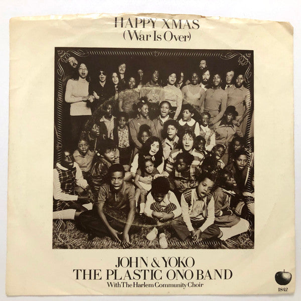 John Lennon & Yoko Ono And The Plastic Ono Band With The Harlem Community Choir : Happy Xmas (War Is Over)  (7", Single, Gre)