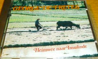 George de Fretes En Zijn Suara Istana : Heimwee Naar Insulinde (CD, Album)