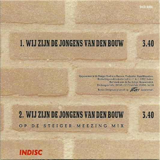 Bertus Staigerpaip : Wij Zijn De Jongens Van Den Bouw (CD, Single)