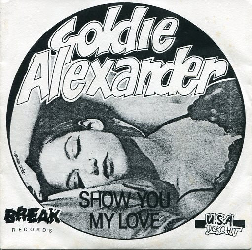 Goldie Alexander : Show You My Love (7", Single)