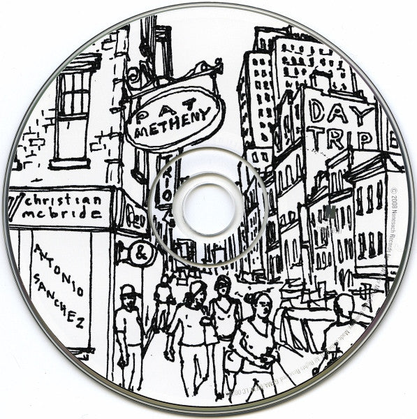 Pat Metheny W/ Christian McBride & Antonio Sanchez (2) : Day Trip (CD, Album)
