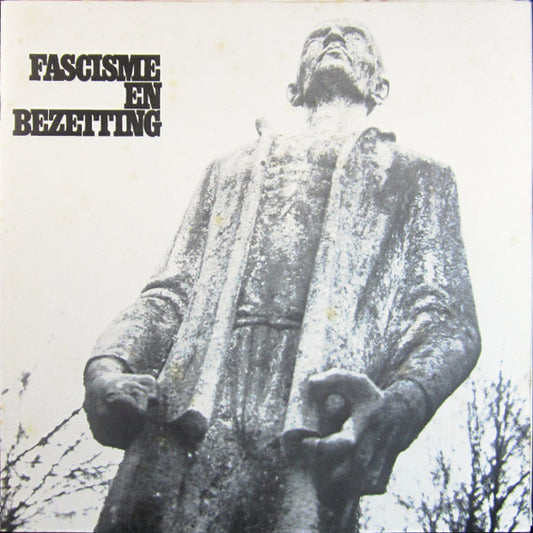 Drs. R. L. Schuursma : Fascisme En Bezetting - Authentieke Opnamen Uit De Jaren 1935-1945 (3xLP + Box)