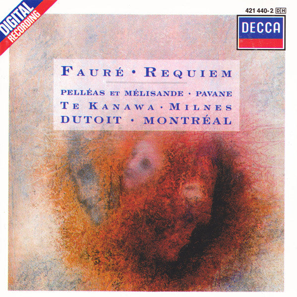 Gabriel Fauré - Kiri Te Kanawa · Sherrill Milnes · Orchestre Symphonique De Montréal · Charles Dutoit : Requiem • Pelléas Et Mélisande • Pavane (CD, Album)