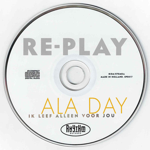 Re-Play : Ala Day (Ik Leef Alleen Voor Jou) (CD, Single)