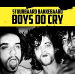 Stuurbaard Bakkebaard : Boys Do Cry (CD, Album)