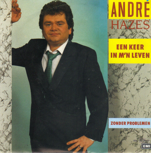 André Hazes : Een Keer In M'n Leven (7", Single)