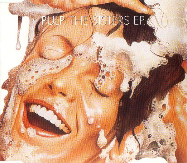 Pulp : The Sisters EP. (CD, EP)