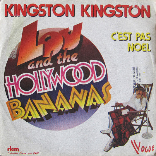 Lou & The Hollywood Bananas : Kingston Kingston (7", Single)