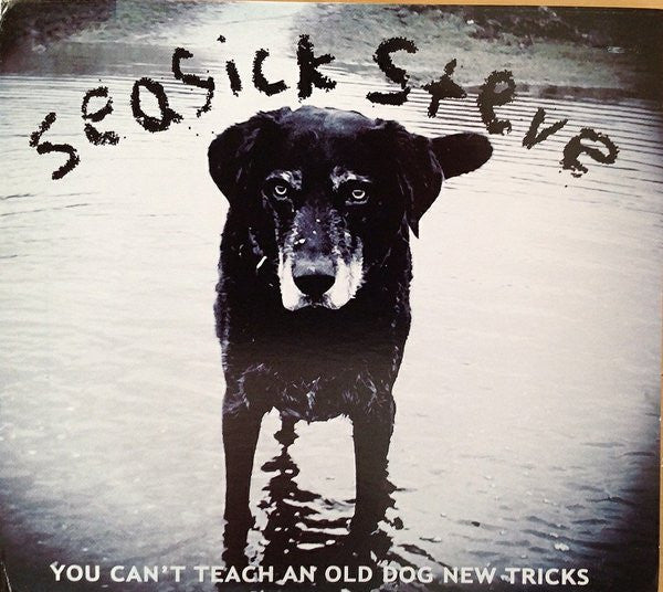 Seasick Steve : You Can't Teach An Old Dog New Tricks (CD, Album, Dig)