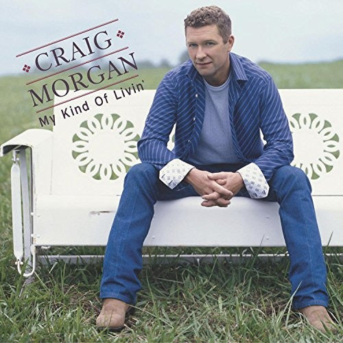 Craig Morgan : My Kind Of Livin' (CD, Album, Enh)