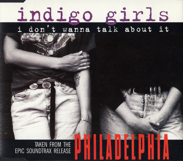 Indigo Girls : I Don't Wanna Talk About It (CD, Single)