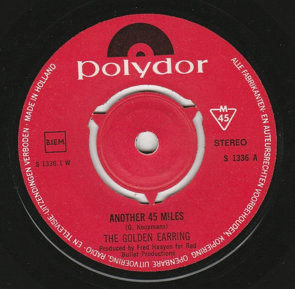 The Golden Earring* : Another 45 Miles (7", Single, 3 P)