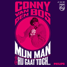 Conny Vandenbos : Mijn Man / Hij Gaat Toch... (7", Single, Mono)