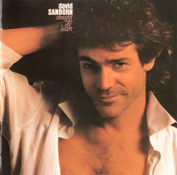 David Sanborn : Straight To The Heart (CD, Album, Tar)