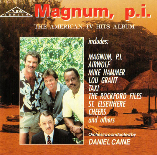 Daniel Caine Orchestra : Magnum P.I. (The American TV Hits Album) (CD, Album, Comp)