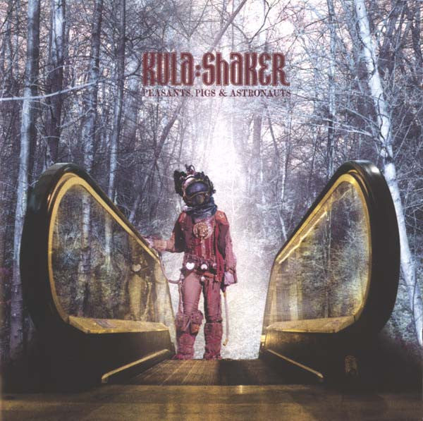 Kula Shaker : Peasants, Pigs & Astronauts (CD, Album)