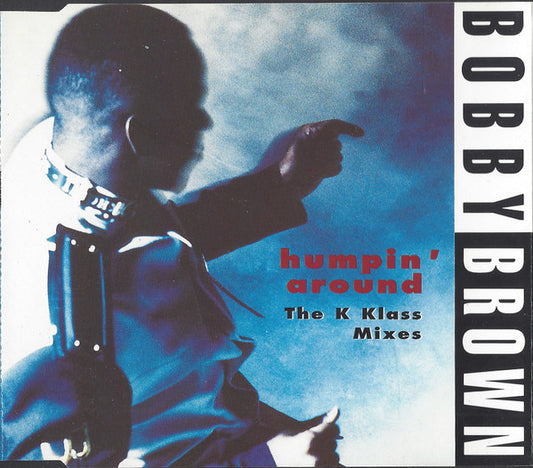 Bobby Brown : Humpin' Around (The K Klass Mixes) (CD, Single)