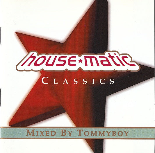 Tommyboy : House*Matic Classics (CD, Comp, Mixed)