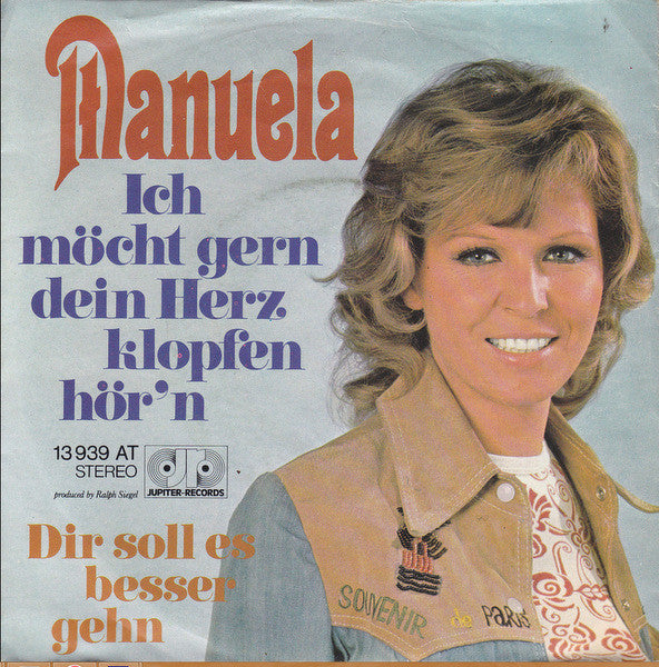 Manuela (5) : Ich Möcht Gern Dein Herz Klopfen Hör'n (7", Single)