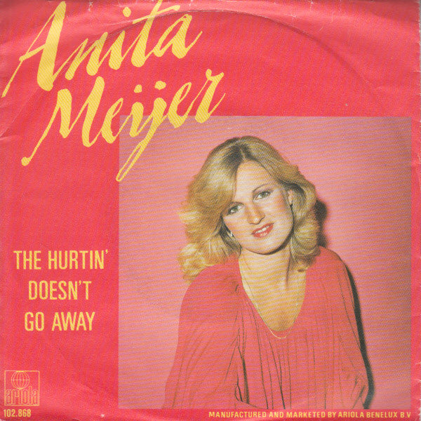 Anita Meyer : The Hurtin' Doesn't Go Away (7", Single)