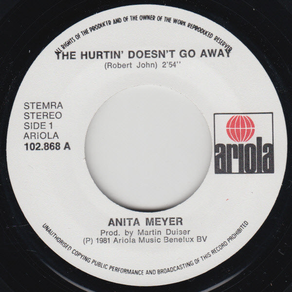 Anita Meyer : The Hurtin' Doesn't Go Away (7", Single)
