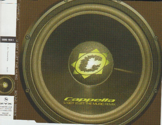 Cappella : U Got 2 Let The Music (Remix) (CD, Single, Promo)