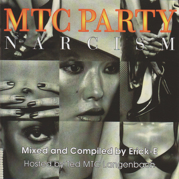 Erick E, Ted Langenbach : MTC Party Narcism (CD, Mixed)