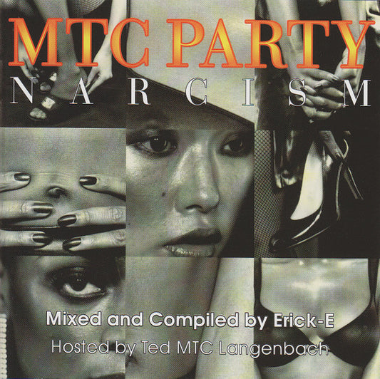 Erick E, Ted Langenbach : MTC Party Narcism (CD, Mixed)