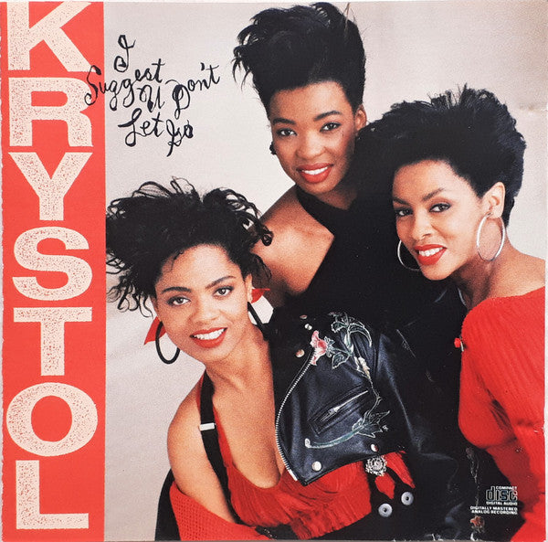 Krystol : I Suggest U Don't Let Go (CD, Album)