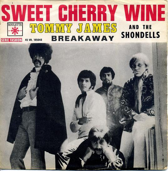 Tommy James & The Shondells : Sweet Cherry Wine  (7", Single)