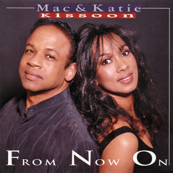 Mac And Katie Kissoon : From Now On (CD, Album)