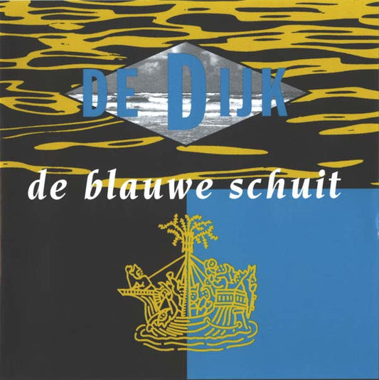 De Dijk : De Blauwe Schuit (CD, Album, PMD)
