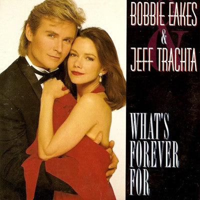 Bobbie Eakes & Jeff Trachta : What's Forever For (CD, Single, Car)