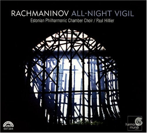 Sergei Vasilyevich Rachmaninoff : Estonian Philharmonic Chamber Choir / Paul Hillier : All-Night Vigil (SACD)