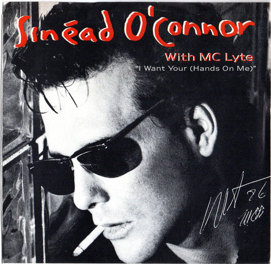 Sinéad O'Connor With MC Lyte : I Want Your (Hands On Me) (7")