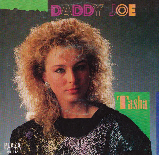 Tasha (5) : Daddy Joe (7", Single)