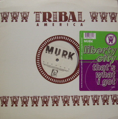 Liberty City : That's What I Got (12")