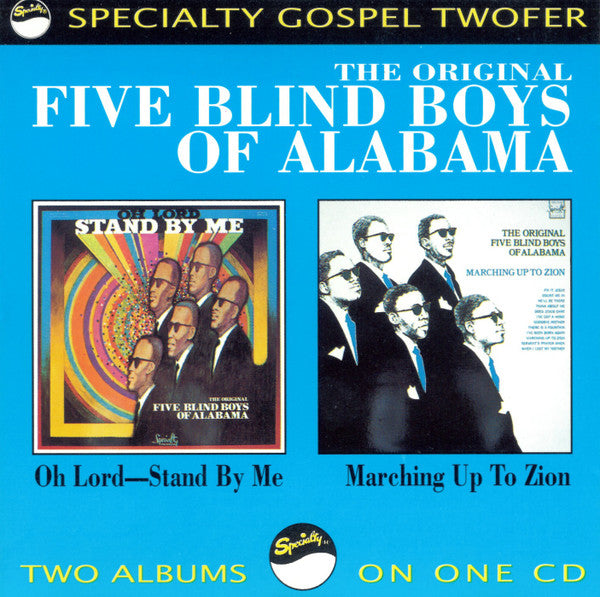 Five Blind Boys Of Alabama : Oh Lord - Stand By Me / Marching Up To Zion (CD, Comp)