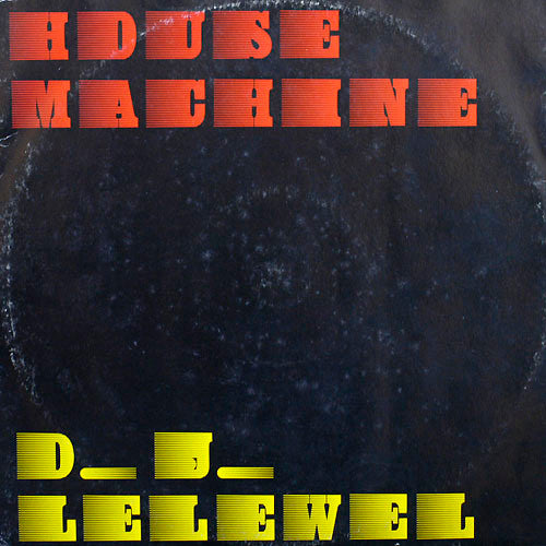 DJ Lelewel : House Machine (12")